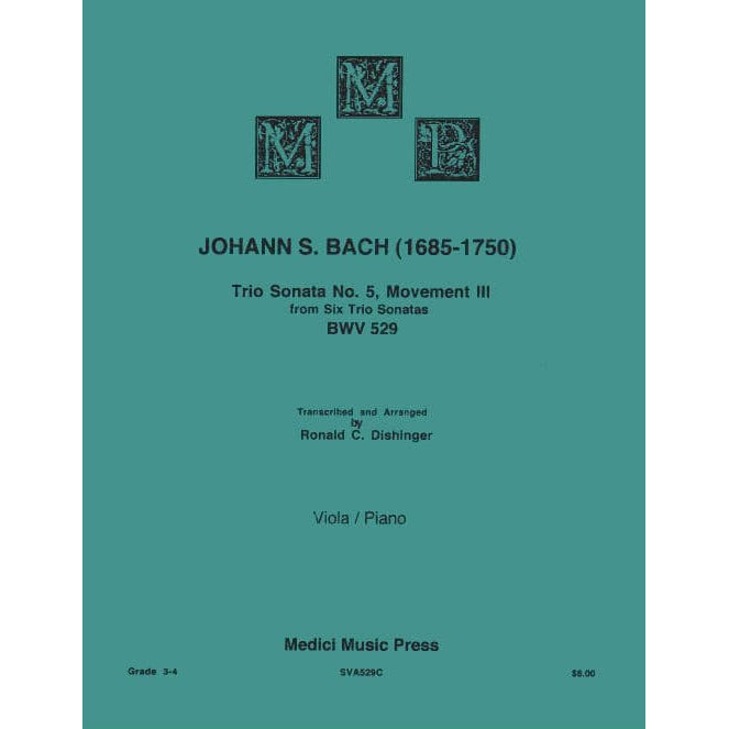 Bach, JS - Trio Sonata No 5, Movement 3 from Six Trio Sonatas, BWV 529 - Viola and Piano - arranged by Ronald Dishinge - Medici Music