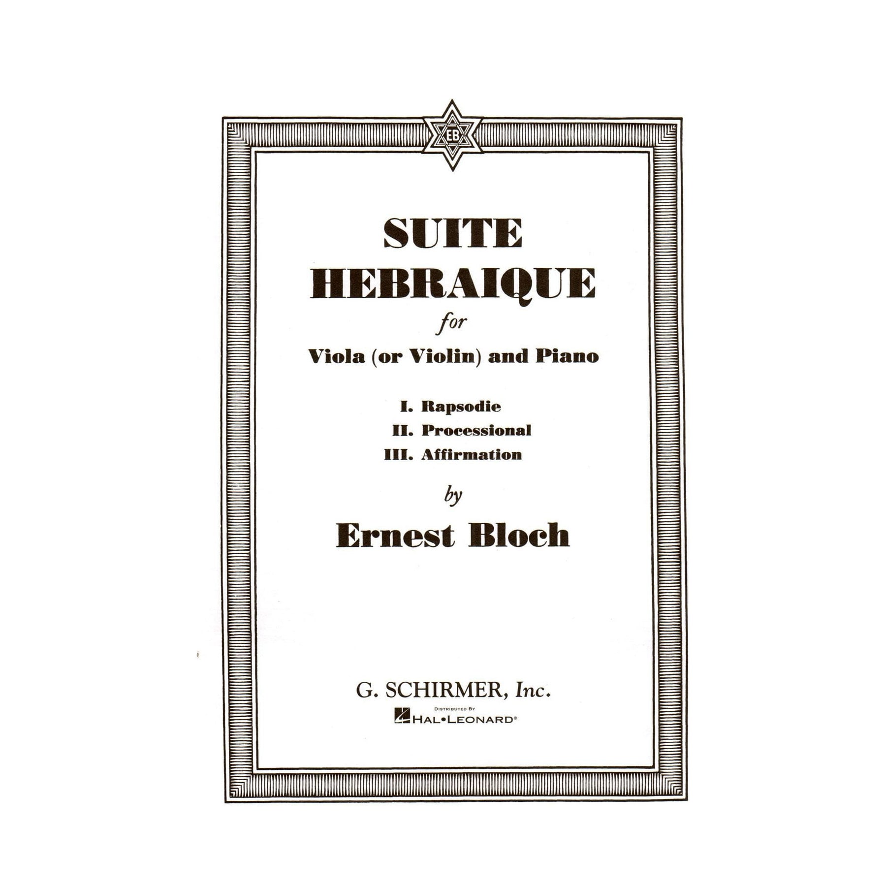 Bloch, Ernest - Suite Hebraique - Viola (or Violin) and Piano - G Schirmer Edition