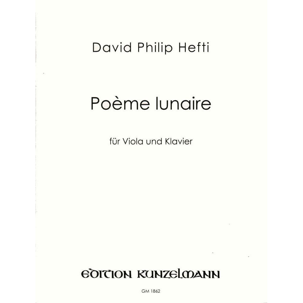 Hefti, David Philip - Poème Lunaire - Viola and Piano - Edition Kunzelmann