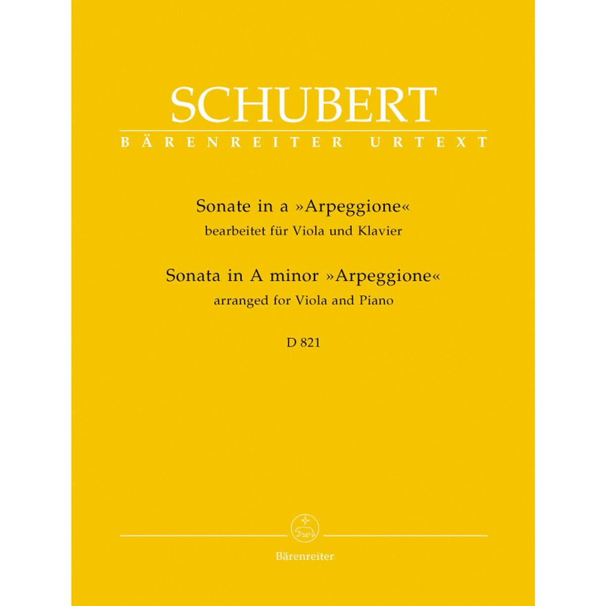 Schubert, Franz - Sonata in a minor (Arpeggione), D 821 For Viola and Piano URTEXT Published by Barenretier