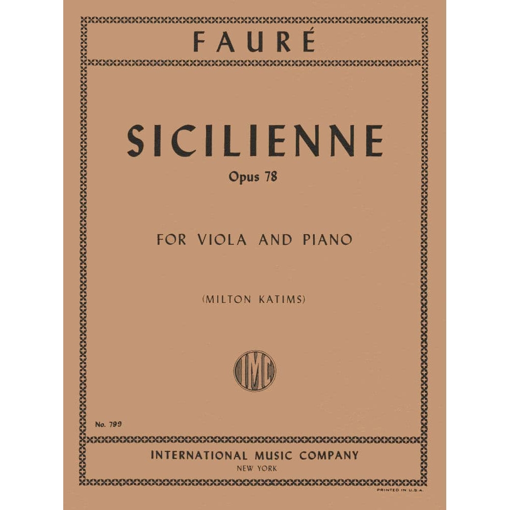 Fauré, Gabriel - Siciliene, Op 78 - Viola and Piano - edited by Milton Katims - International Edition