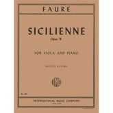 Fauré, Gabriel - Siciliene, Op 78 - Viola and Piano - edited by Milton Katims - International Edition