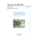 Marais, Marin - Five Old French Dances - Viola and Piano - edited by Maud Aldis and Louis Rowe - Lauren Keiser Publishing