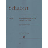 Schubert, Franz - Sonata in a minor ( Arpeggione ) D 821 For Viola and Piano URTEXT Published by G Henle Verlag
