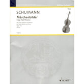 Schumann, Robert - Marchenbilder (Fairy-Tale Pictures), Op 113 - for Viola (Violin) and Piano - Schott