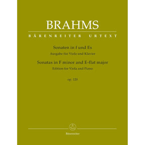 Brahms, Johannes - Sonatas in F Minor and E-flat Major, Op 120 - for Viola and Piano - edited by Clive Brown and Neal Peres Da Costa - Barenreiter URTEXT
