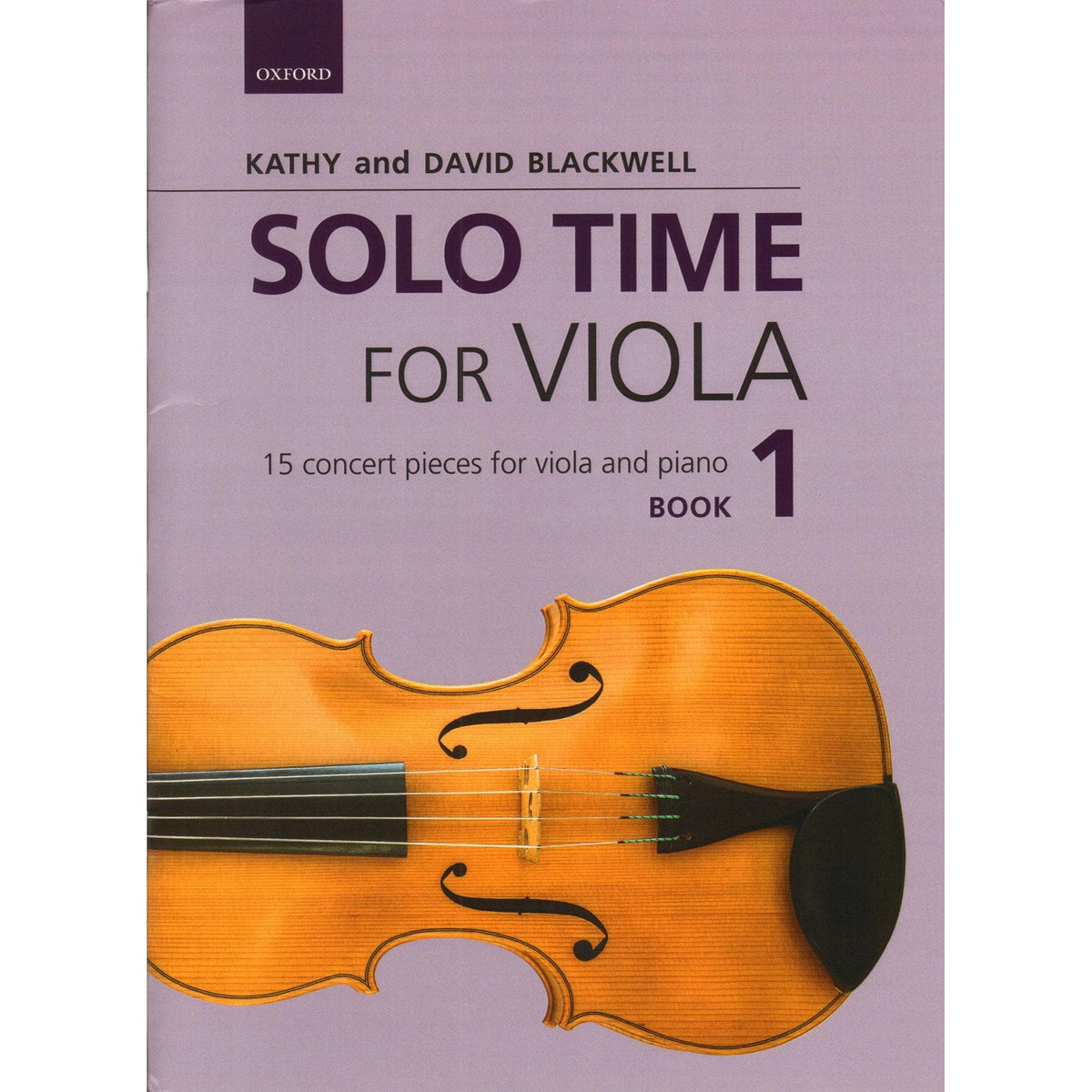 Solo Time for Viola - by Kathy and David Blackwell - Book 1 - for Viola and Piano - Oxford University Press