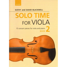 Solo Time for Viola - by Kathy and David Blackwell - Book 2 - for Viola and Piano - Oxford University Press