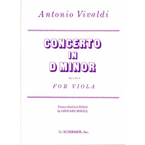 Vivaldi, Antonio - Concerto In d minor, Op 3, No 6, RV 356 For Viola Edited by Leonard Mogill Published by G Schirmer