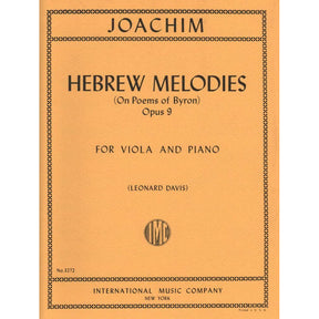 Joachim, Joseph - Hebrew Melodies (On Poems of Byron), Op 9 - Viola and Piano - edited by Leonard Davis - International Music Co