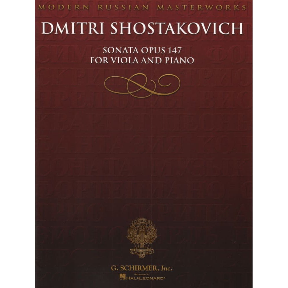 Shostakovich, Dmitri - Sonata Op 147 (1975) - for Viola and Piano - Modern Russian Masterworks - G. Schirmer, Inc.