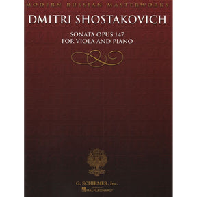 Shostakovich, Dmitri - Sonata Op 147 (1975) - for Viola and Piano - Modern Russian Masterworks - G. Schirmer, Inc.