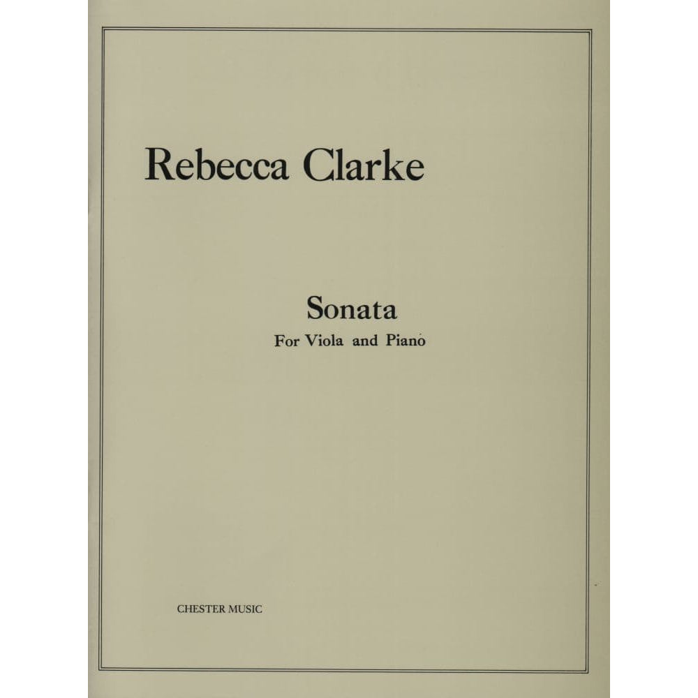 Clarke, Rebecca - Sonata For Viola and Piano (1919) - Chester Music Publication