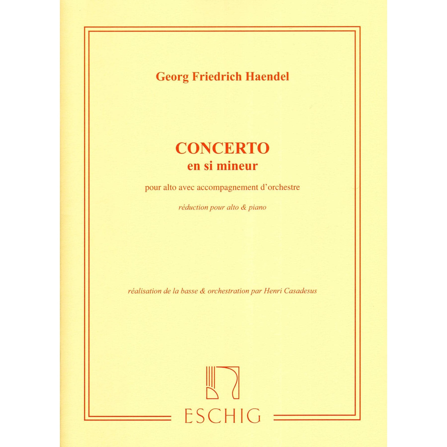 Handel, George Frideric - Concerto in B minor - Viola and Piano - edited by Henri Casadesus - Editions Durand