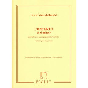 Handel, George Frideric - Concerto in B minor - Viola and Piano - edited by Henri Casadesus - Editions Durand