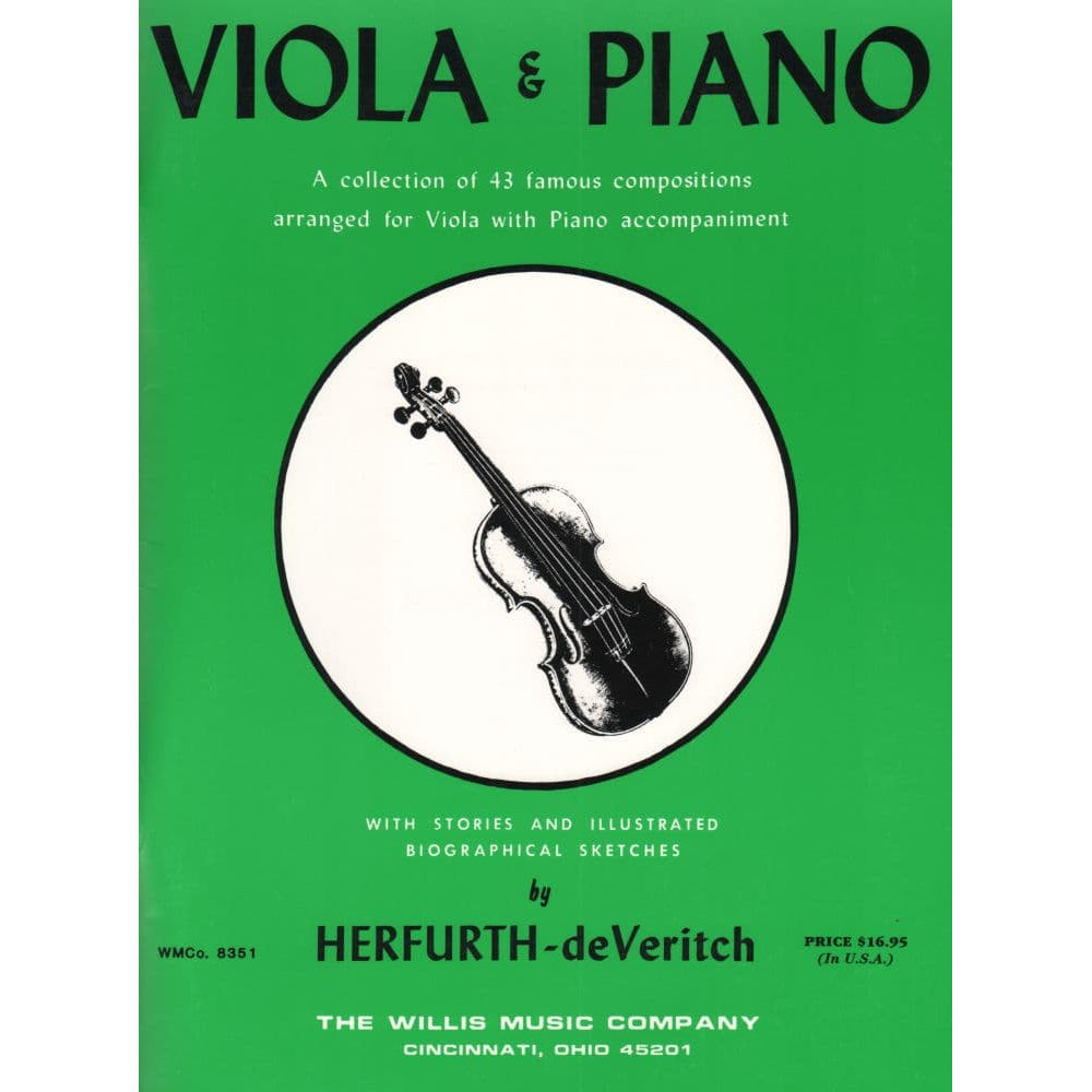 Viola and Piano: A Collection of 43 Famous Compositions - edited by C Paul Herfurth and Alan deVeritch - Willis Music Co