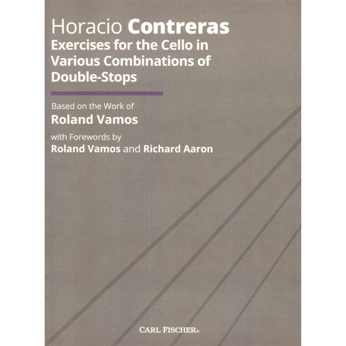 Contreras, Horacio - Exercises for the Cello in Various Combinations of Double-Stops - Carl Fischer Edition
