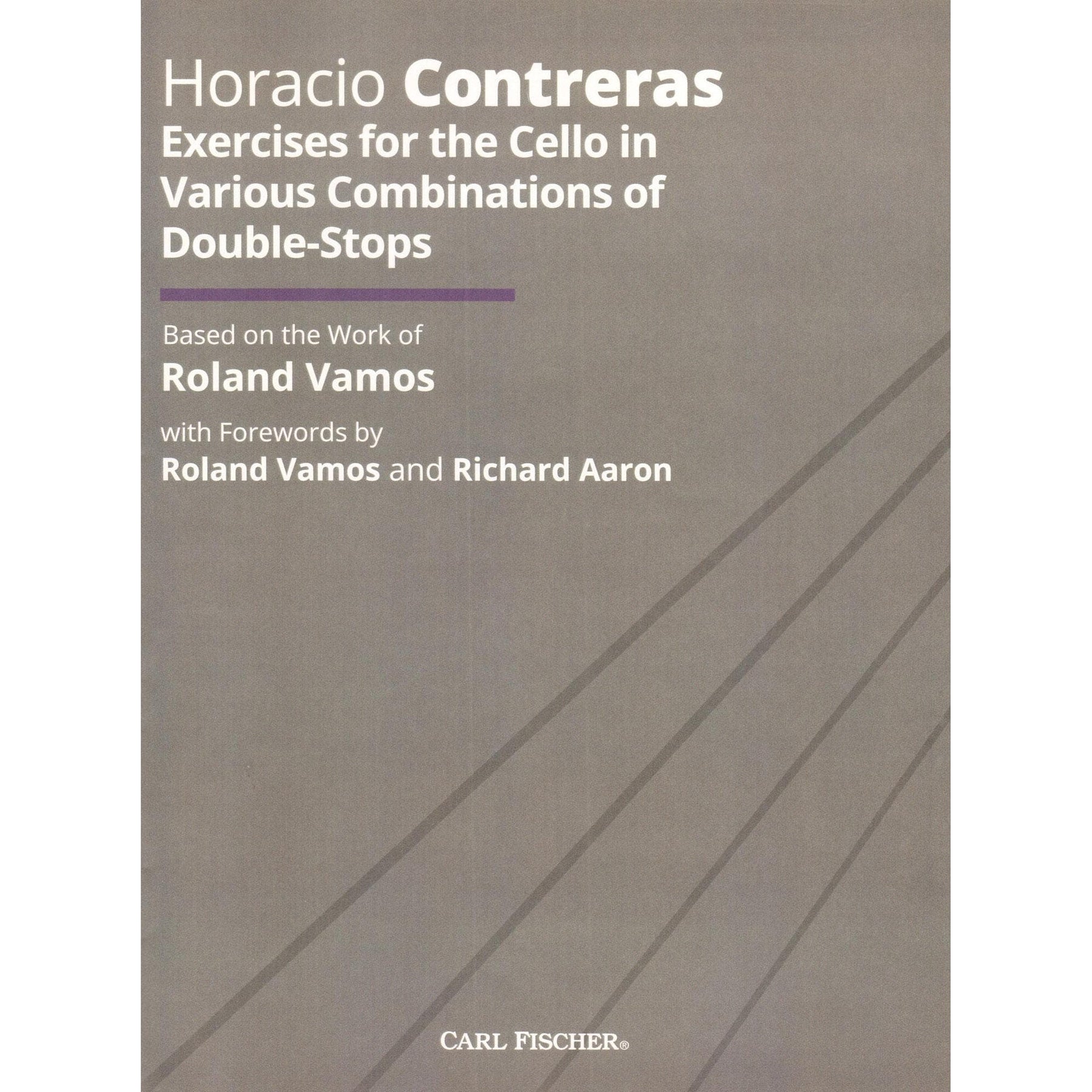 Contreras, Horacio - Exercises for the Cello in Various Combinations of Double-Stops - Carl Fischer Edition