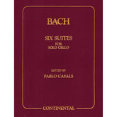 Bach, JS - 6 Cello Suites, BWV 1007-1012 - Edited by Pablo Casals - Continental Edition