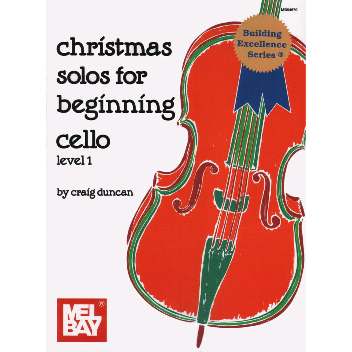 Duncan, Craig - Christmas Solos for Beginning Cello, Level 1 - Cello and Piano - Mel Bay Publications