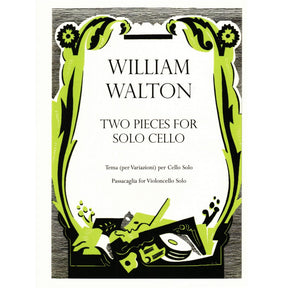 Walton, William - Two Pieces for Solo Cello (Tema per Variazioni & Passacaglia) - edited by Hugh MacDonald - Oxford University Press
