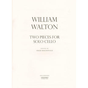Walton, William - Two Pieces for Solo Cello (Tema per Variazioni & Passacaglia) - edited by Hugh MacDonald - Oxford University Press