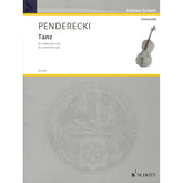 Penderecki, Krzysztof - Tanz - transcription for Solo Cello - Edition Schott