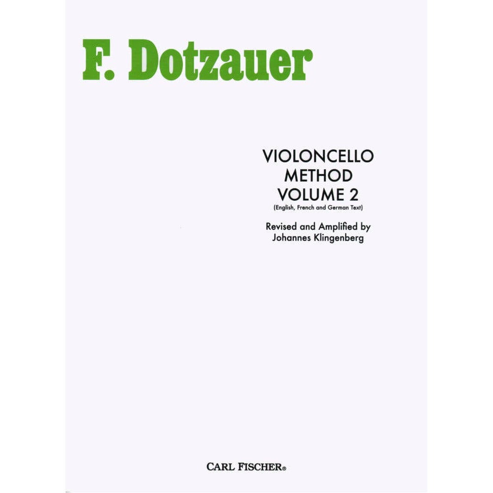 Dotzauer, J Friedrich - Method for Cello, Volume 2 - Cello solo - edited by Johannes Klingenberg - Carl Fischer Edition