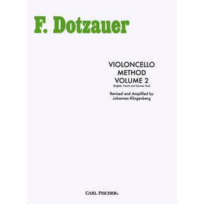 Dotzauer, J Friedrich - Method for Cello, Volume 2 - Cello solo - edited by Johannes Klingenberg - Carl Fischer Edition