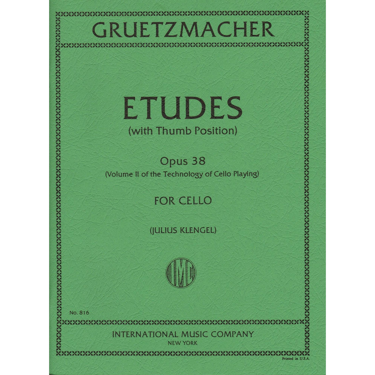 Gruetzmacher - Etudes (With Thumb Position), Op. 38 - Technology of Cello of Playing: Volume II - edited by Klengel - International