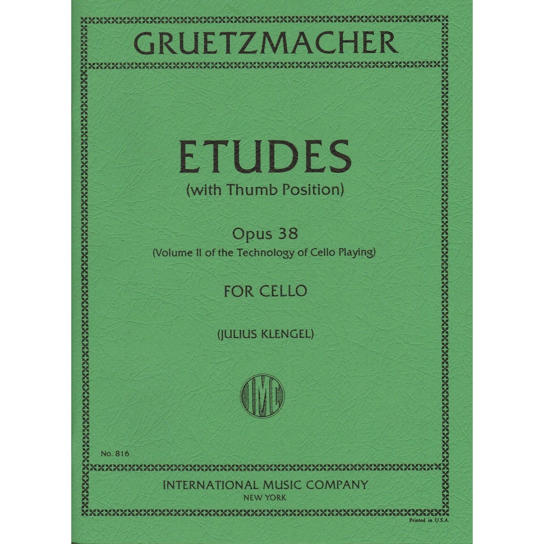 Gruetzmacher - Etudes (With Thumb Position), Op. 38 - Technology of Cello of Playing: Volume II - edited by Klengel - International