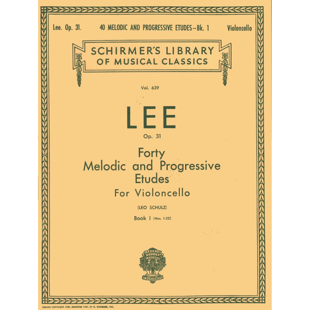 Lee, Sebastian - 40 Melodic and Progressive Etudes, Op 31, Volume 1 (Nos 1-22) - Cello solo - edited by Leo Schulz - G Schirmer Edition