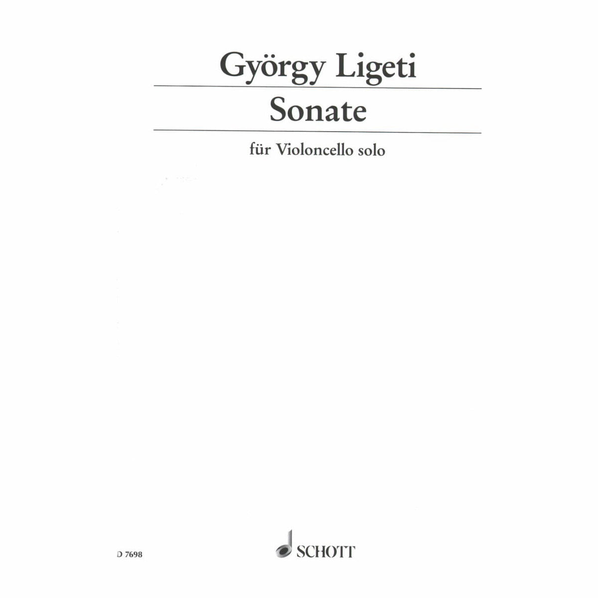 Ligeti, György - Sonata for Solo Cello - Schott Edition