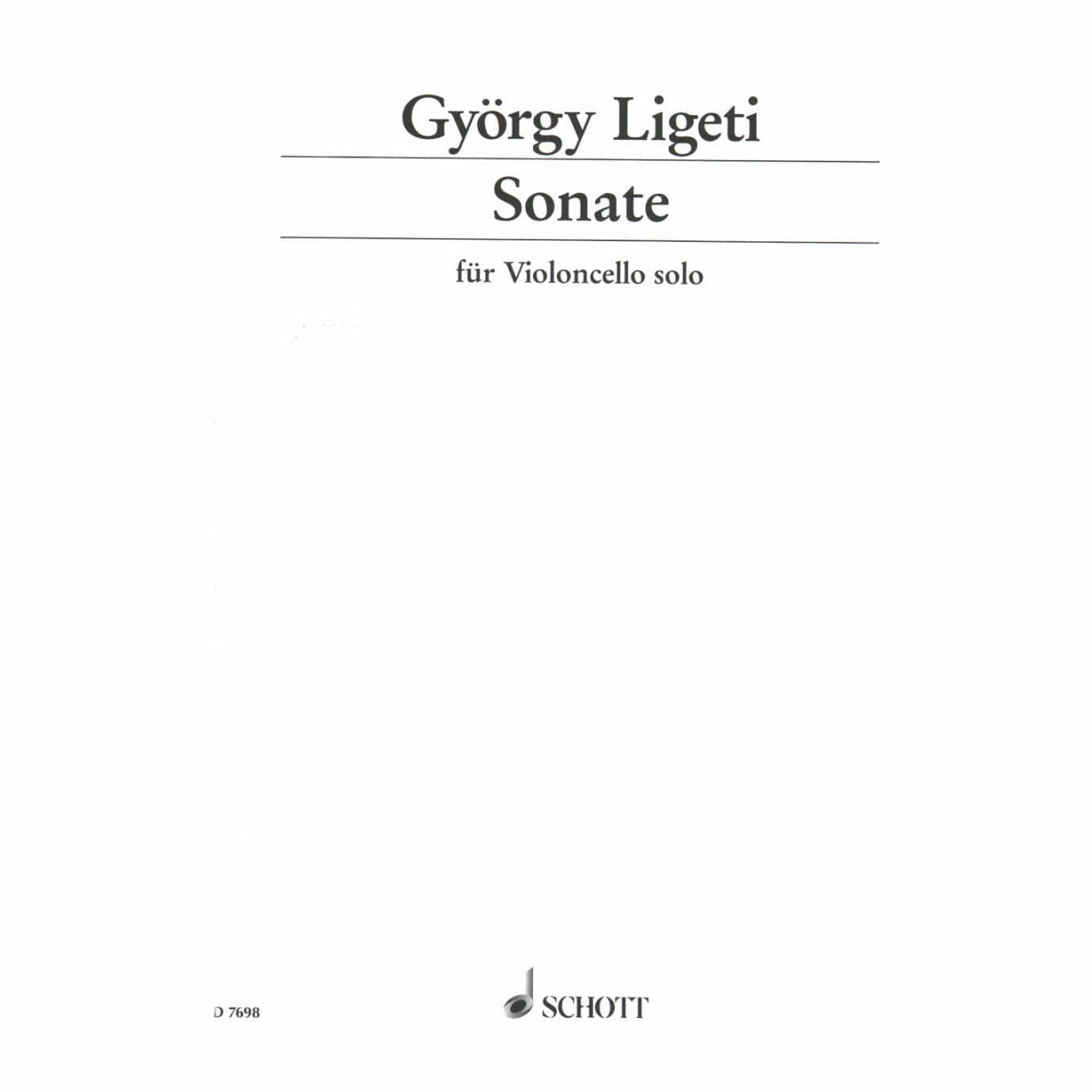 Ligeti, György - Sonata for Solo Cello - Schott Edition