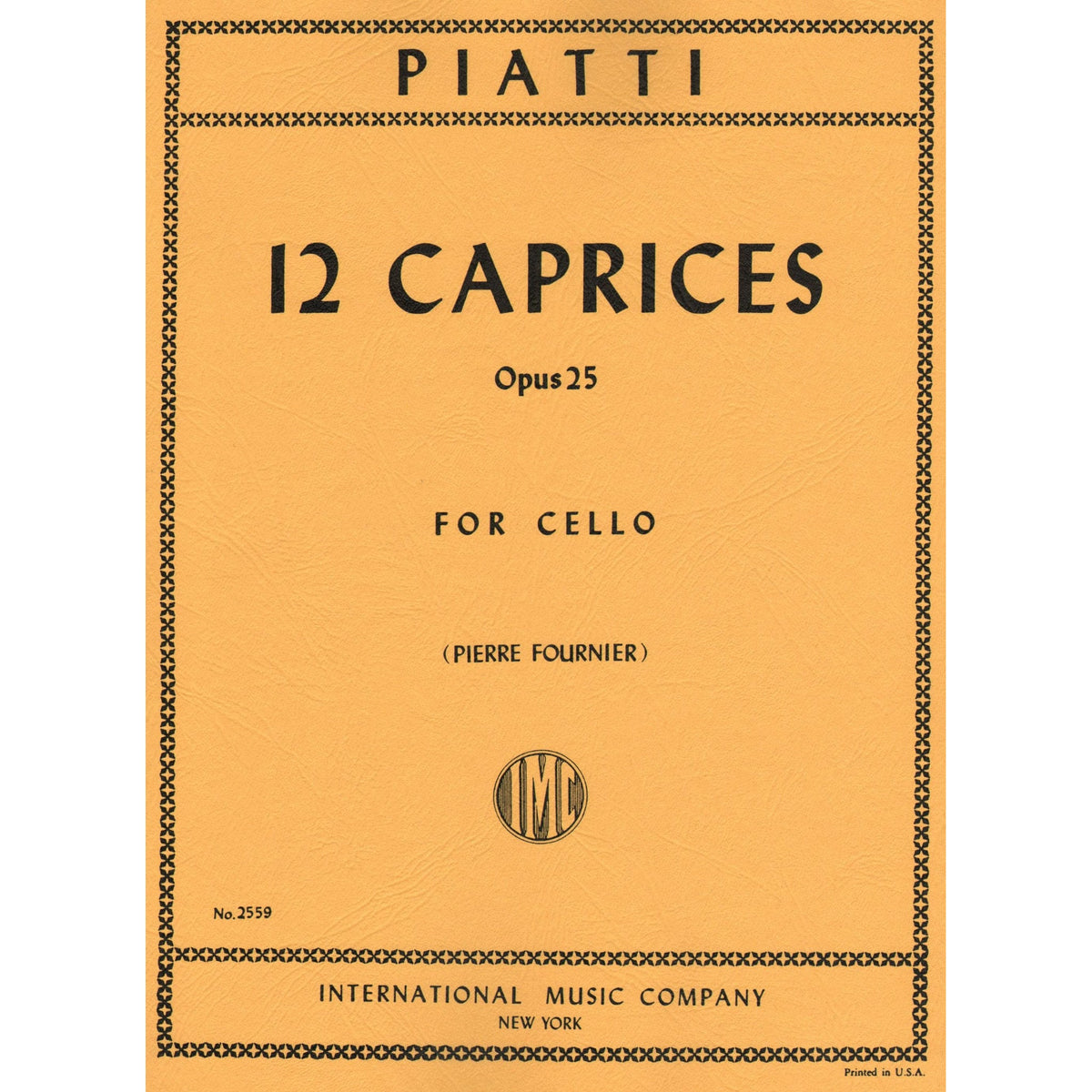Piatti, Alfredo - 12 Caprices Op 25 For Cello Edited by Fournier Published by International Music Company
