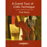 Sherry, Fred - A Grand Tour of Cello Technique - for Solo Cello - Peters Edition