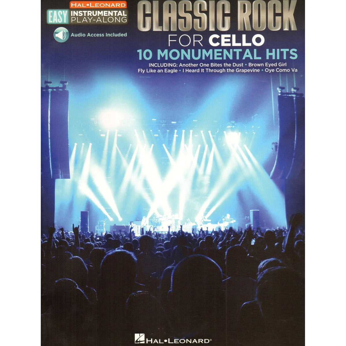 Classic Rock, 10 Monumental Hits - Instrumental Play-Along - for Cello with Online Audio - Hal Leonard