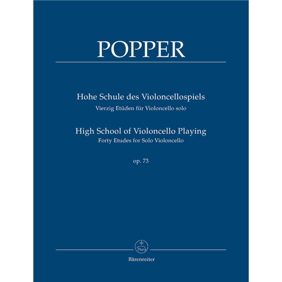 Popper, David - High School of Cello Playing Op 73 Published by Barenreiter