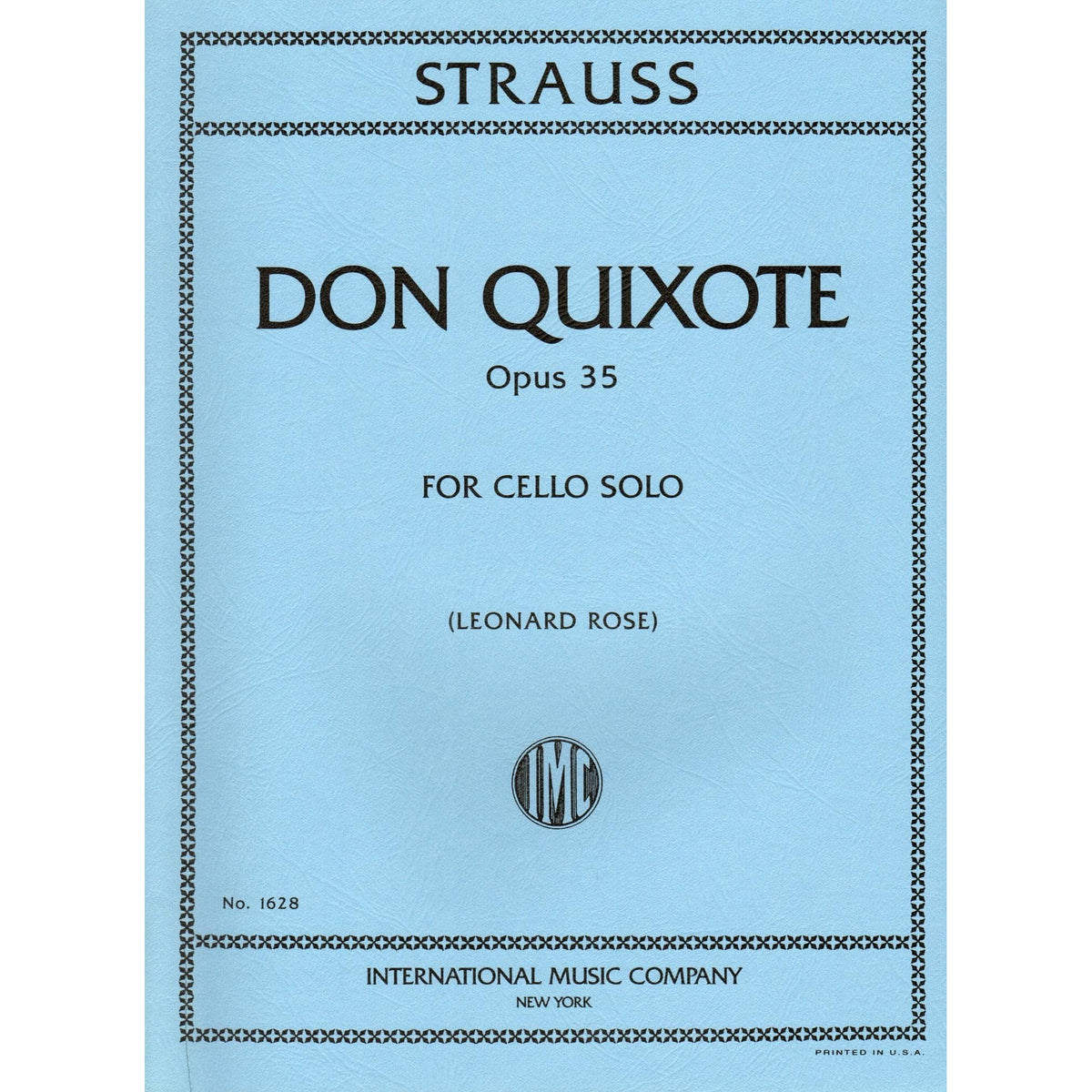 Strauss, Richard - Don Quixote, Op 35 - Solo Cello part - edited by Leonard Rose - International Music Company