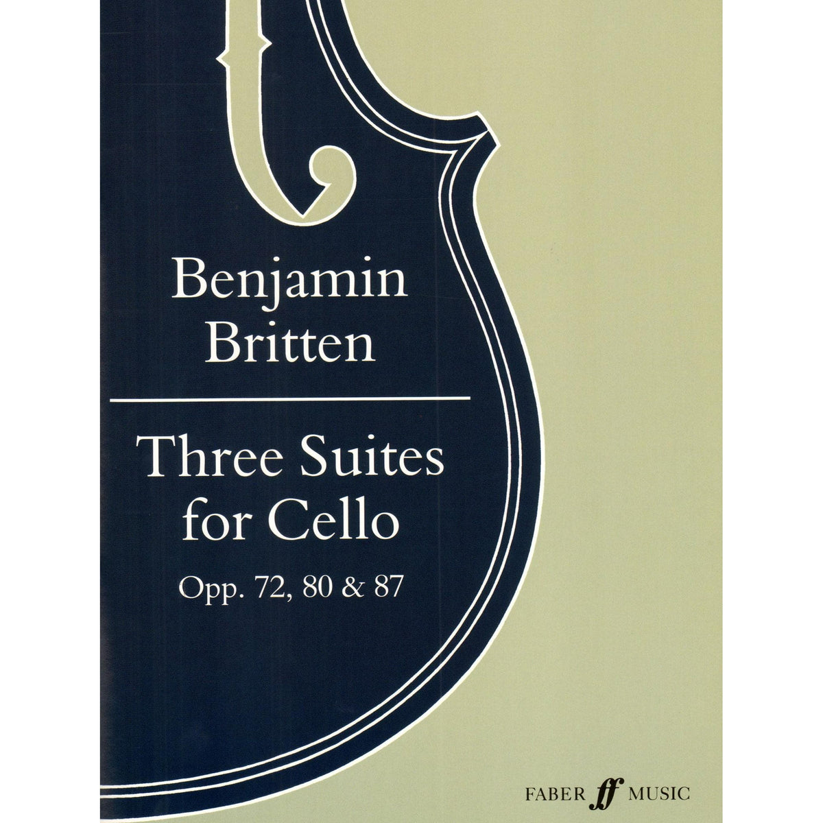 Britten, Benjamin - 3 Suites For Cello Op 72 , 80 , and 87 for Cello - Edited by Rostropovich - Faber Music Publication