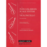Galamian, Ivan - Scale System, Volume 2 - Cello - arranged and edited by Hans Jørgen Jensen - EC Schirmer Edition
