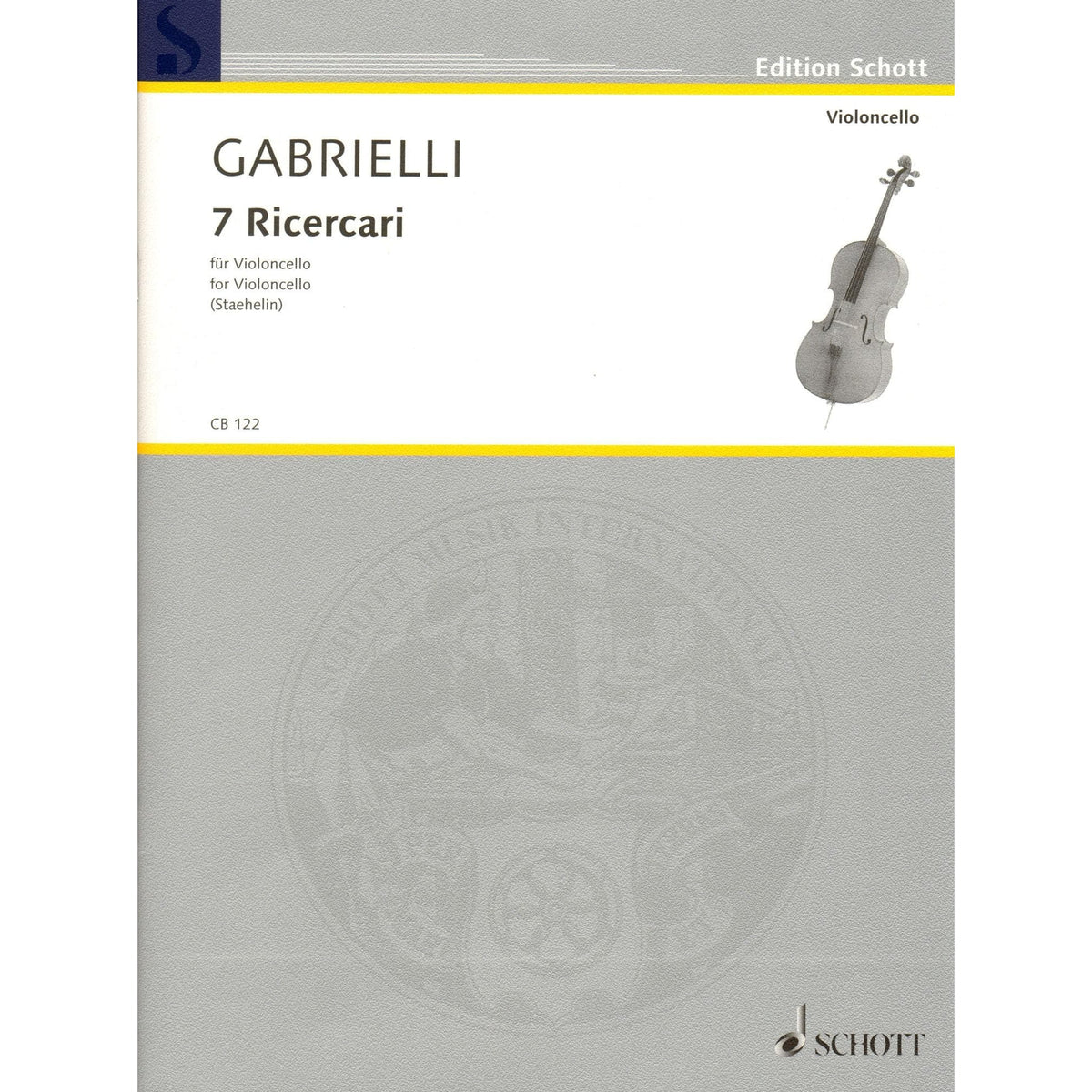 Gabrielli, Domenico - Seven Ricercars - Cello solo - Schott Edition