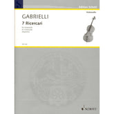 Gabrielli, Domenico - Seven Ricercars - Cello solo - Schott Edition