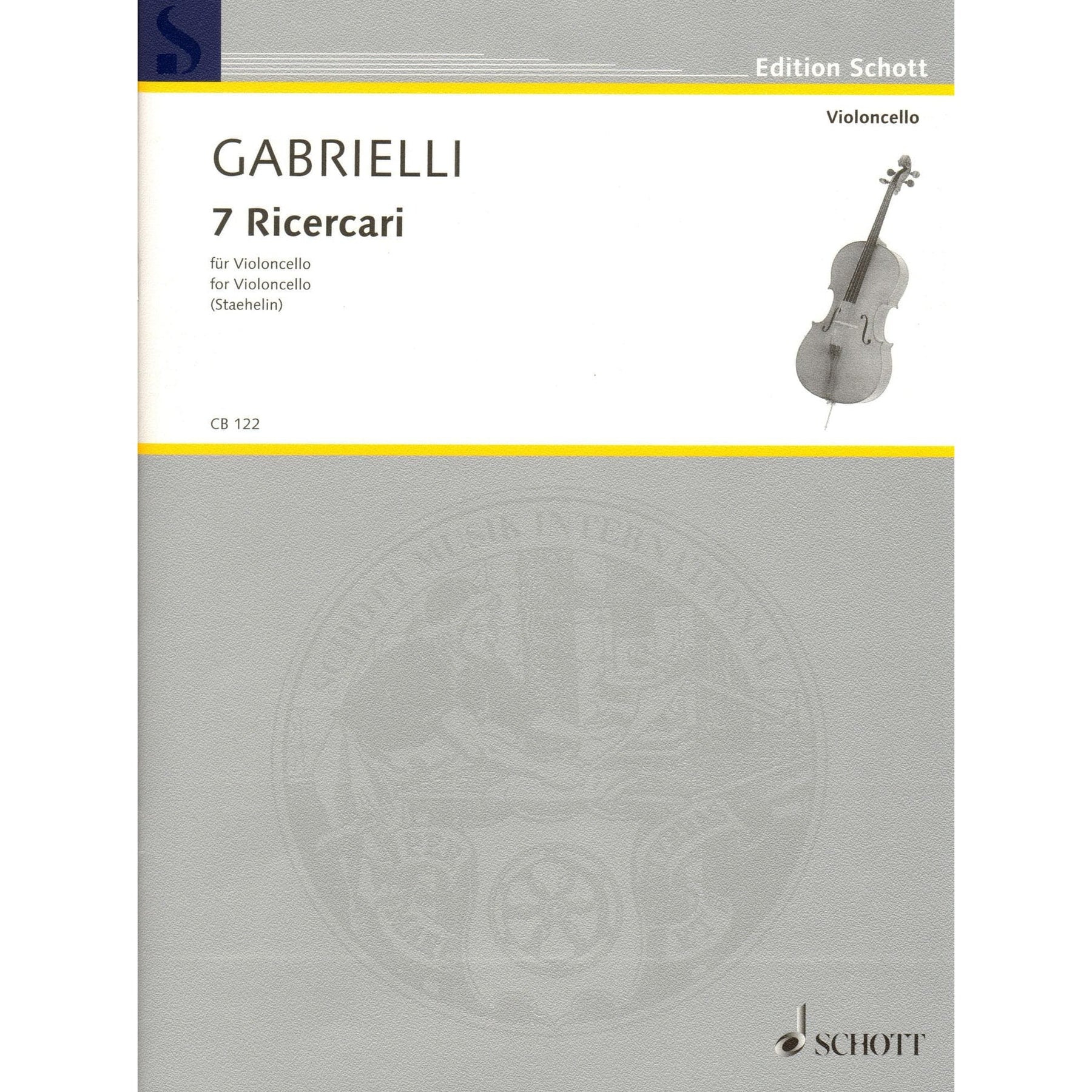 Gabrielli, Domenico - Seven Ricercars - Cello solo - Schott Edition