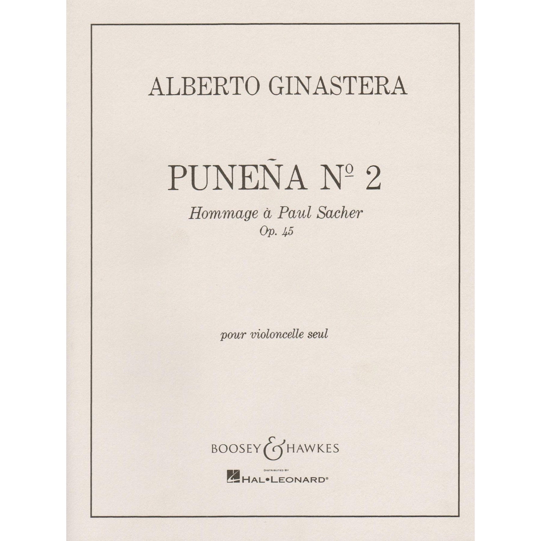 Ginastera, Alberto - Puneña No 2, Op 45 - Cello solo - edited by Mstislav Rostropovich - Boosey & Hawkes Edition