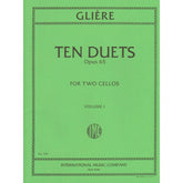 Glière, Reinhold - Ten Duets, Op 53, Volume 1 - Two Cellos - International Edition