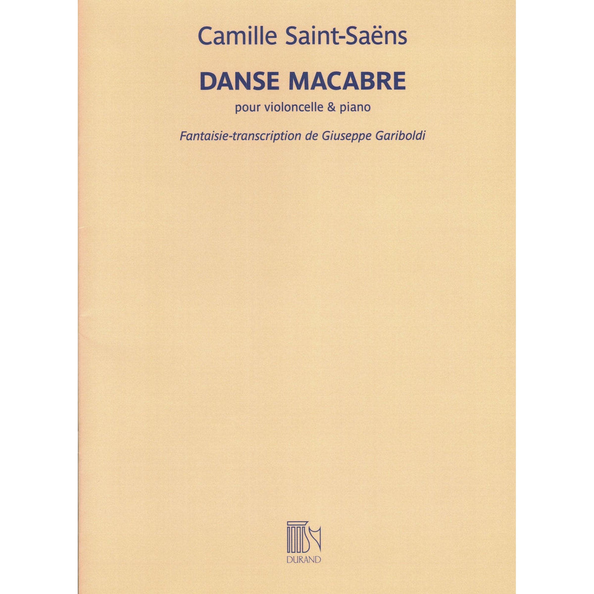 Saint-Saens, Camille - Danse Macabre - for cello and piano - transcribed by Giuseppe Gariboldi - Editions Durand