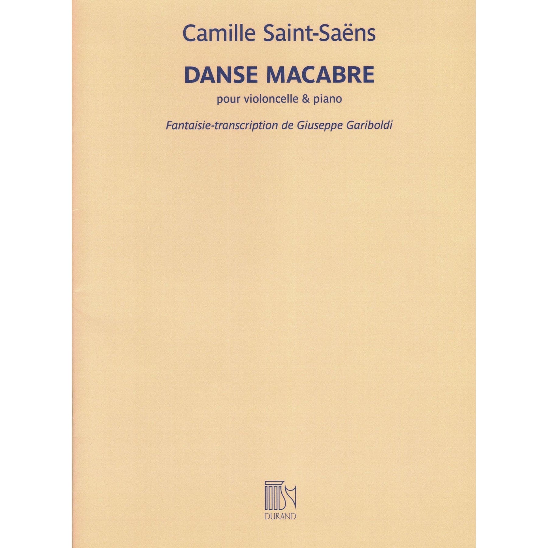 Saint-Saens, Camille - Danse Macabre - for cello and piano - transcribed by Giuseppe Gariboldi - Editions Durand