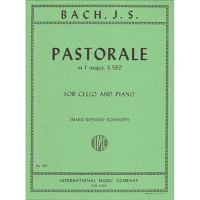 Bach, JS - Pastorale in F Major BWV 590 for Cello and Piano - Arranged by Roemaet-Rosonoff - International Edition