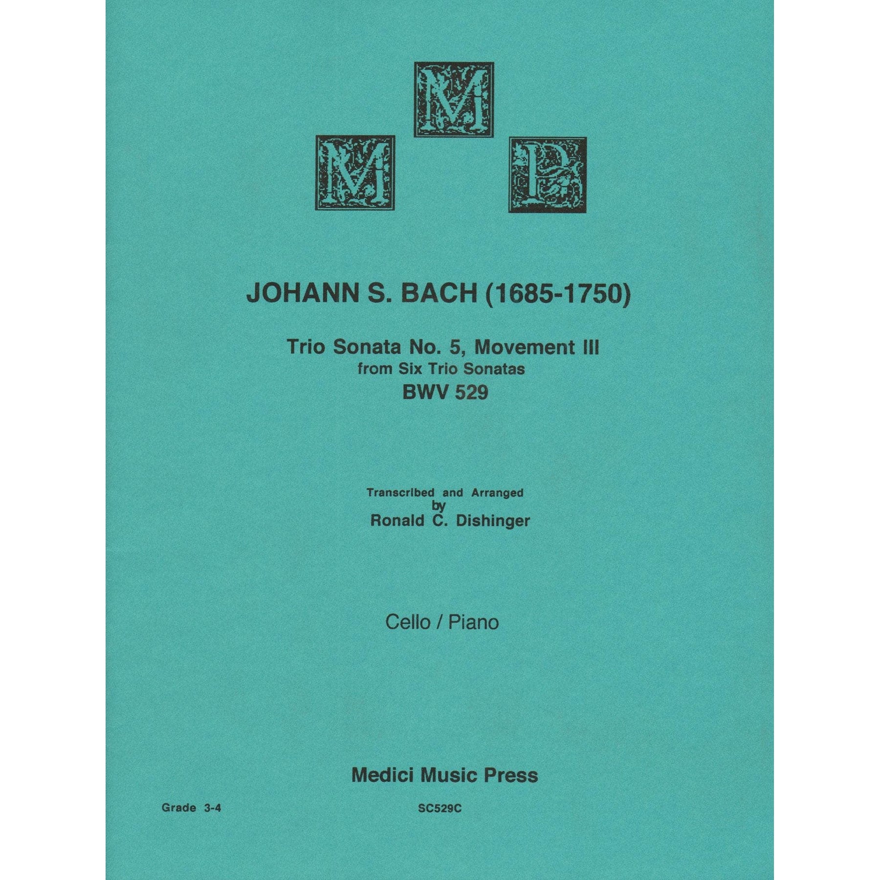 Bach, J.S. - Trio Sonata No. 5 Movement III, from Six Trio Sonatas, BWV 529 - for Cello and Piano - arr. by Dishinger - Medici Music Press